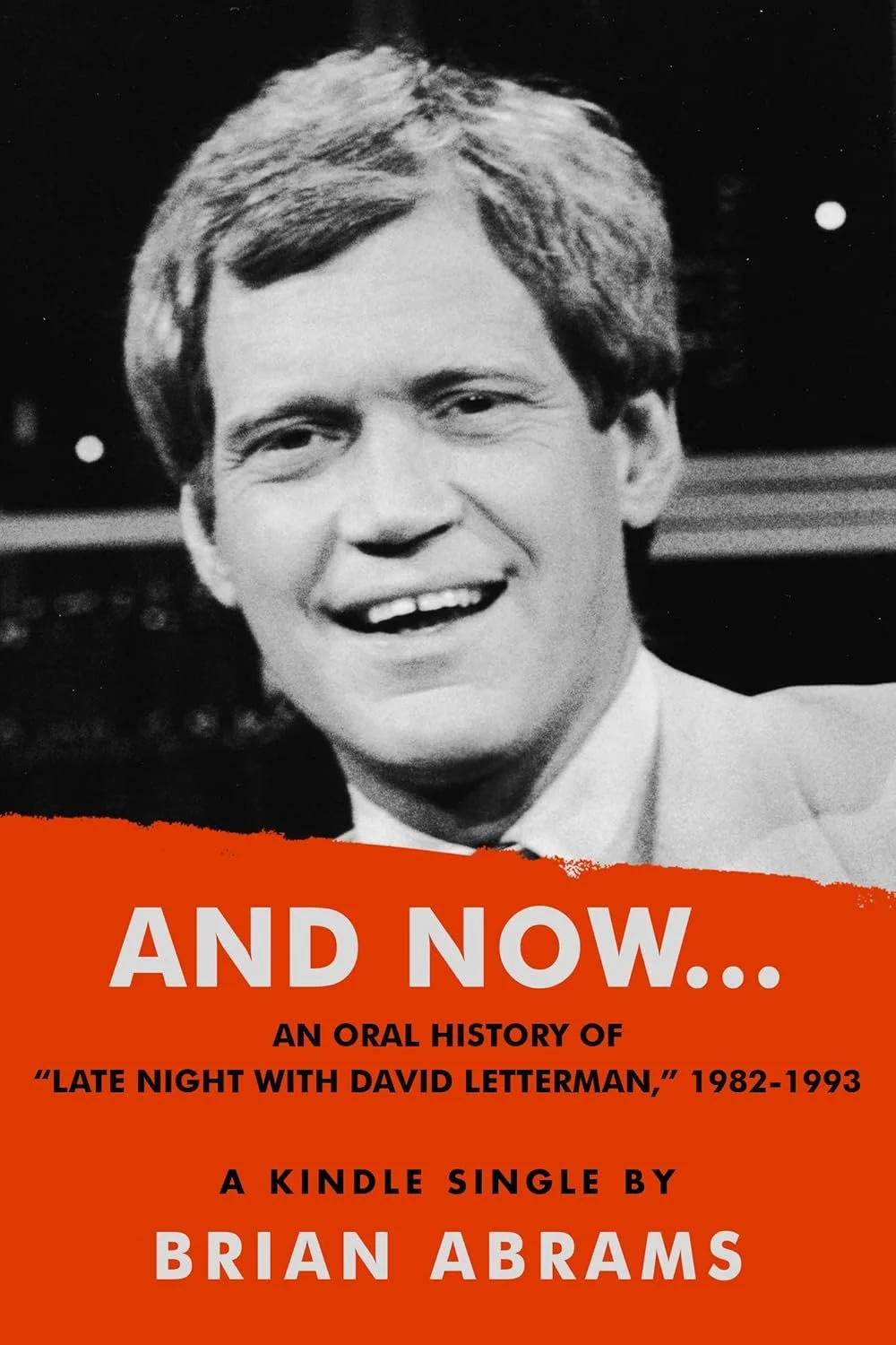 And Now oral history